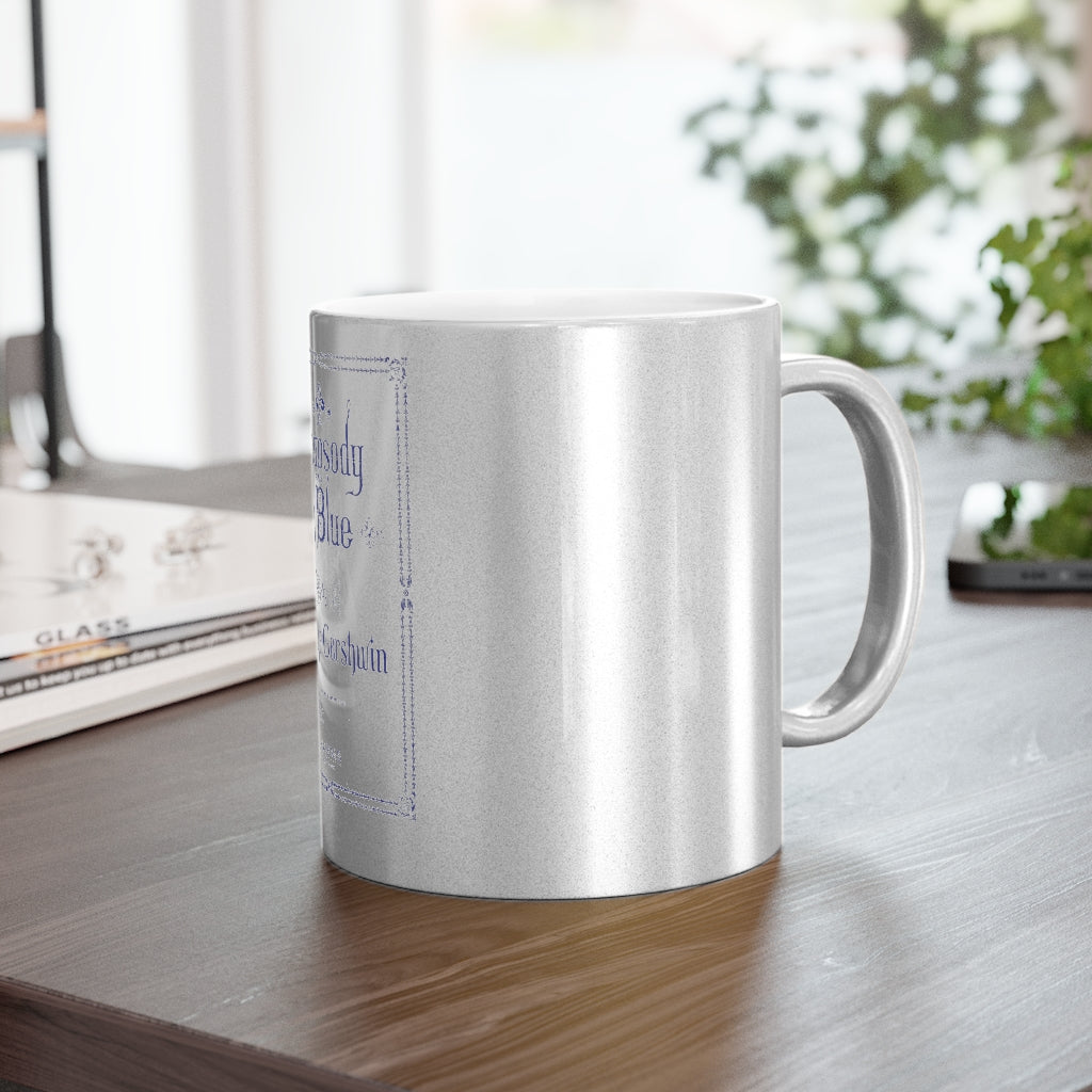 Gershwin - Metallic Mug (Silver or Gold)