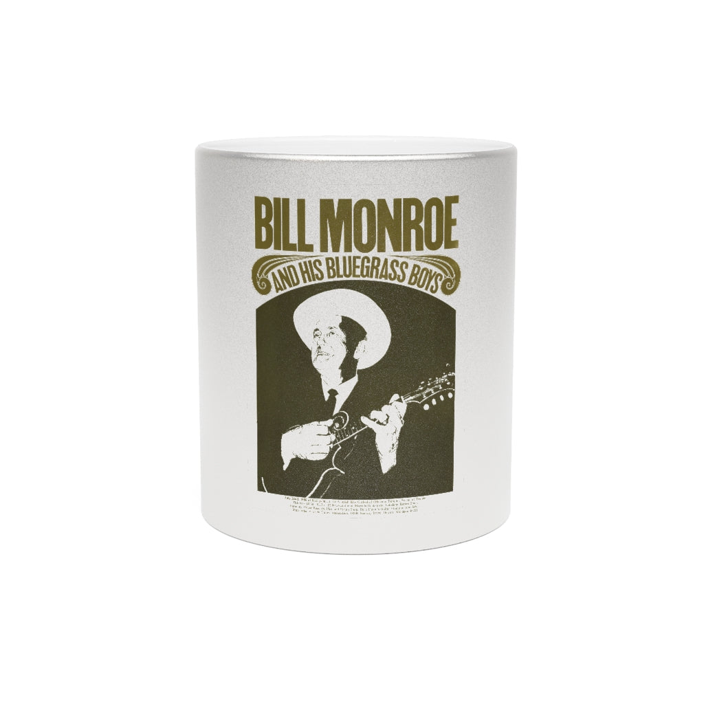 Bill Monroe - Metallic Mug (Silver or Gold)