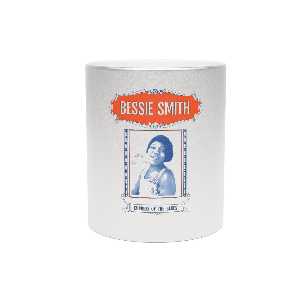 Bessie Smith - Metallic Mug (Silver or Gold)