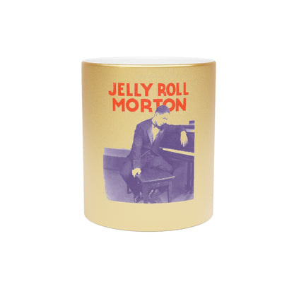 Jelly Roll Morton - Metallic Mug (Silver or Gold)