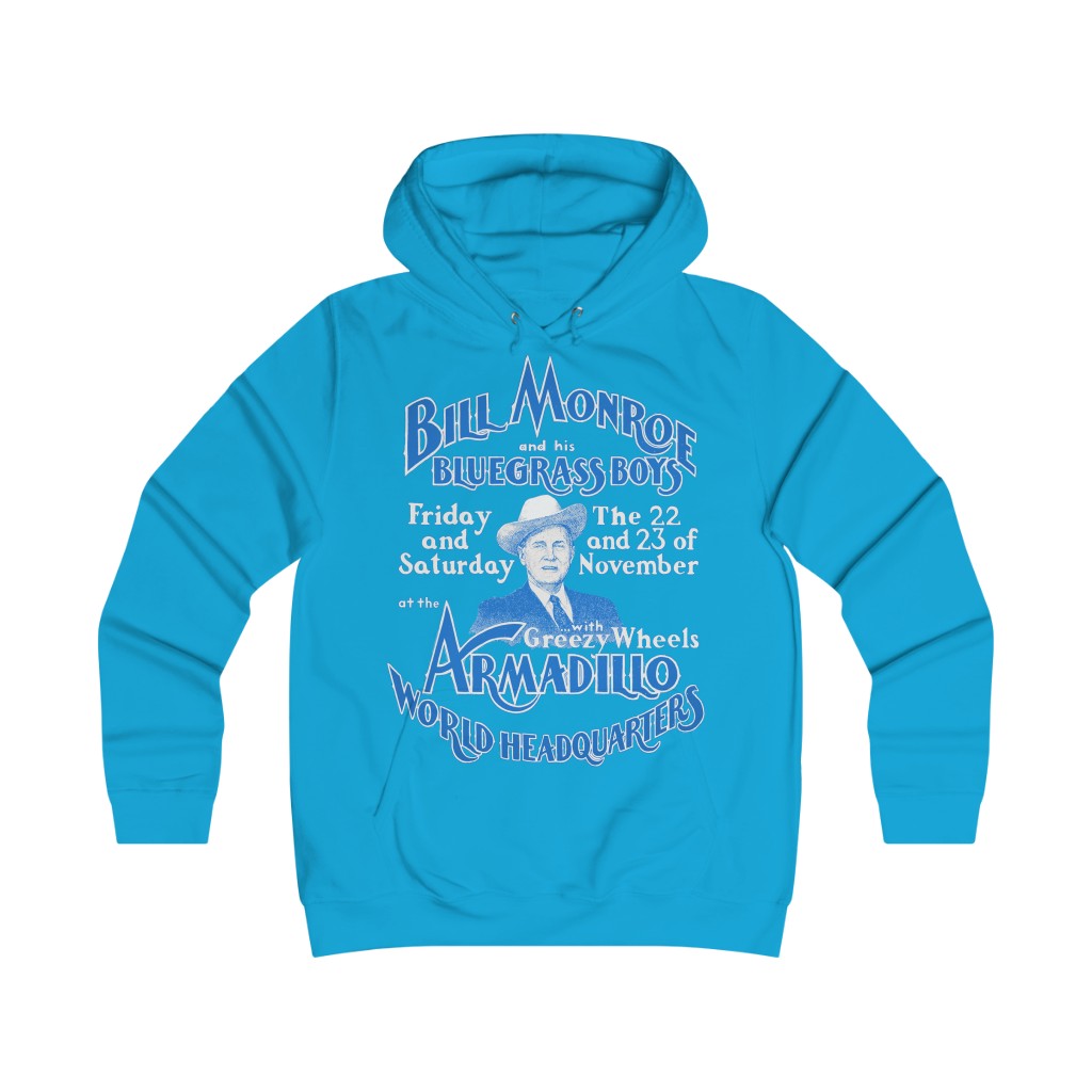 Bill Monroe - Girlie College Hoodie