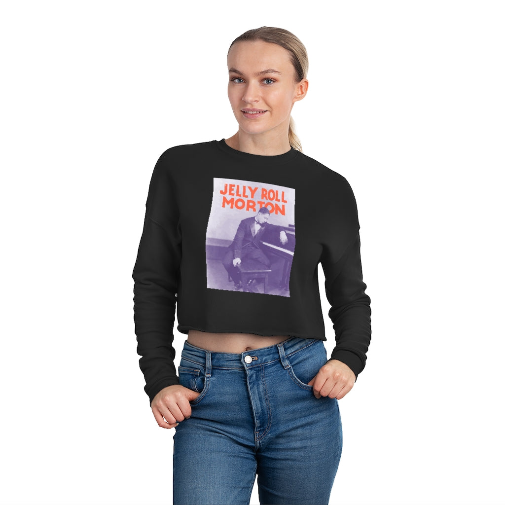 Jelly Roll Morton - Women's Cropped Sweatshirt