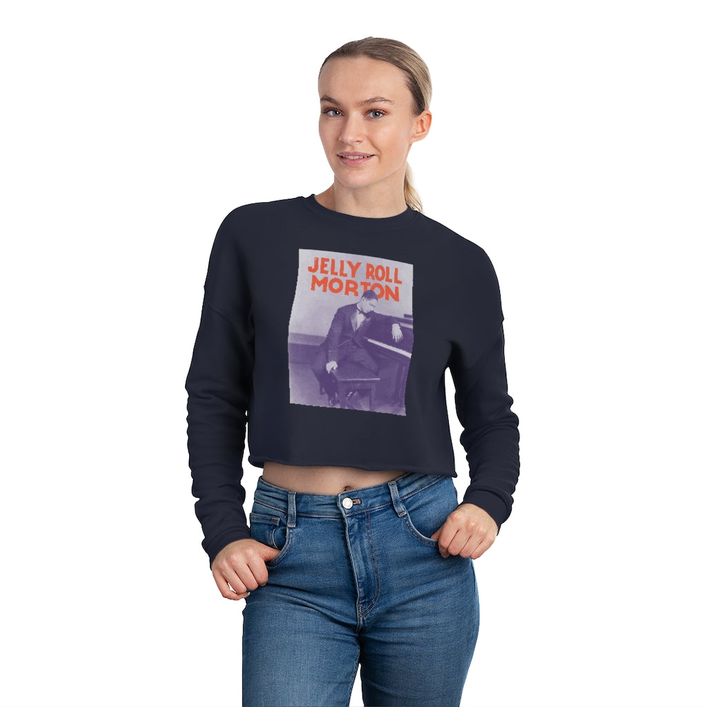 Jelly Roll Morton - Women's Cropped Sweatshirt