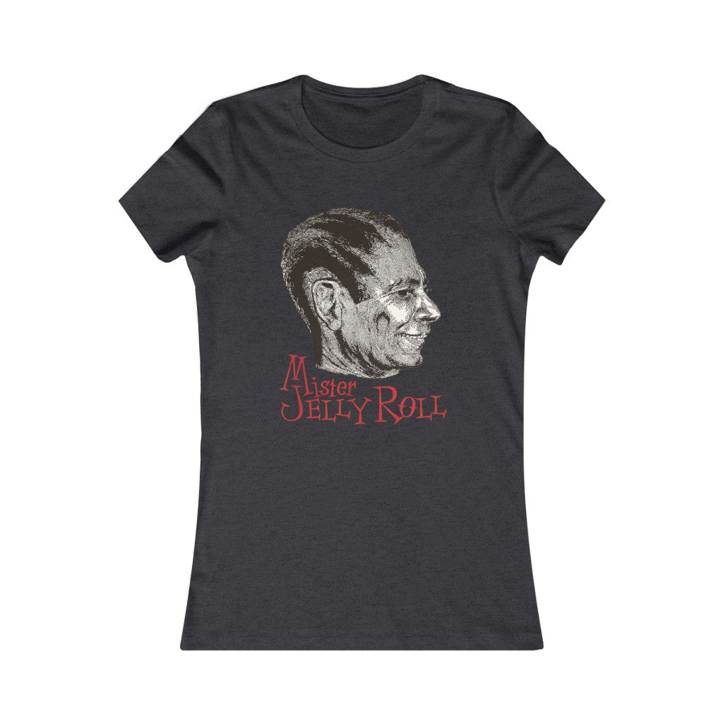 Jelly Roll Morton - Women's Favorite Tee