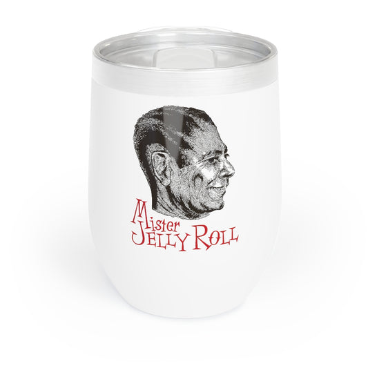 Jelly Roll Morton - Chill Wine Tumbler