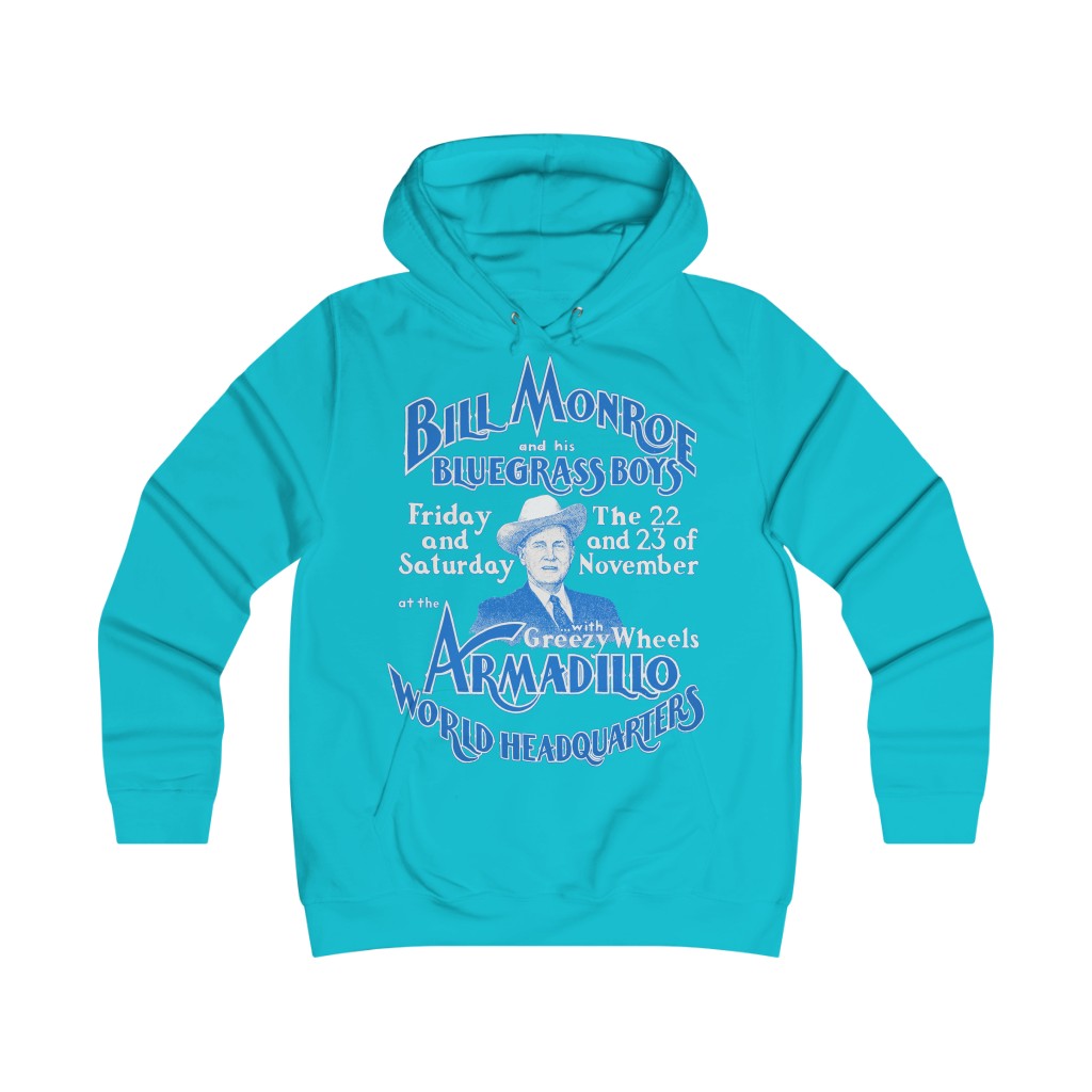 Bill Monroe - Girlie College Hoodie