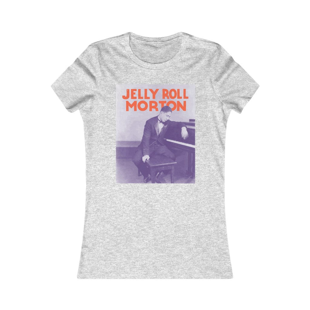 Jelly Roll Morton - Women's Favorite Tee