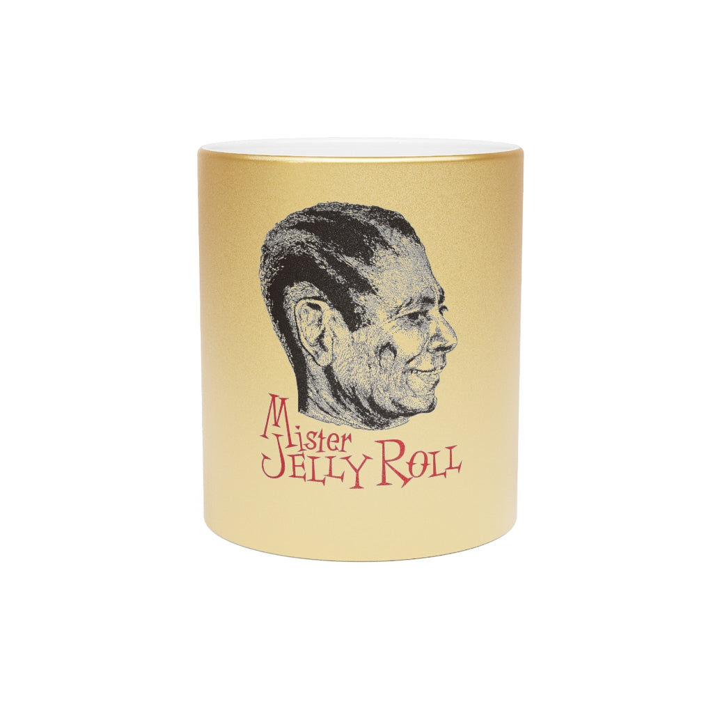 Jelly Roll Morton - Metallic Mug (Silver or Gold)