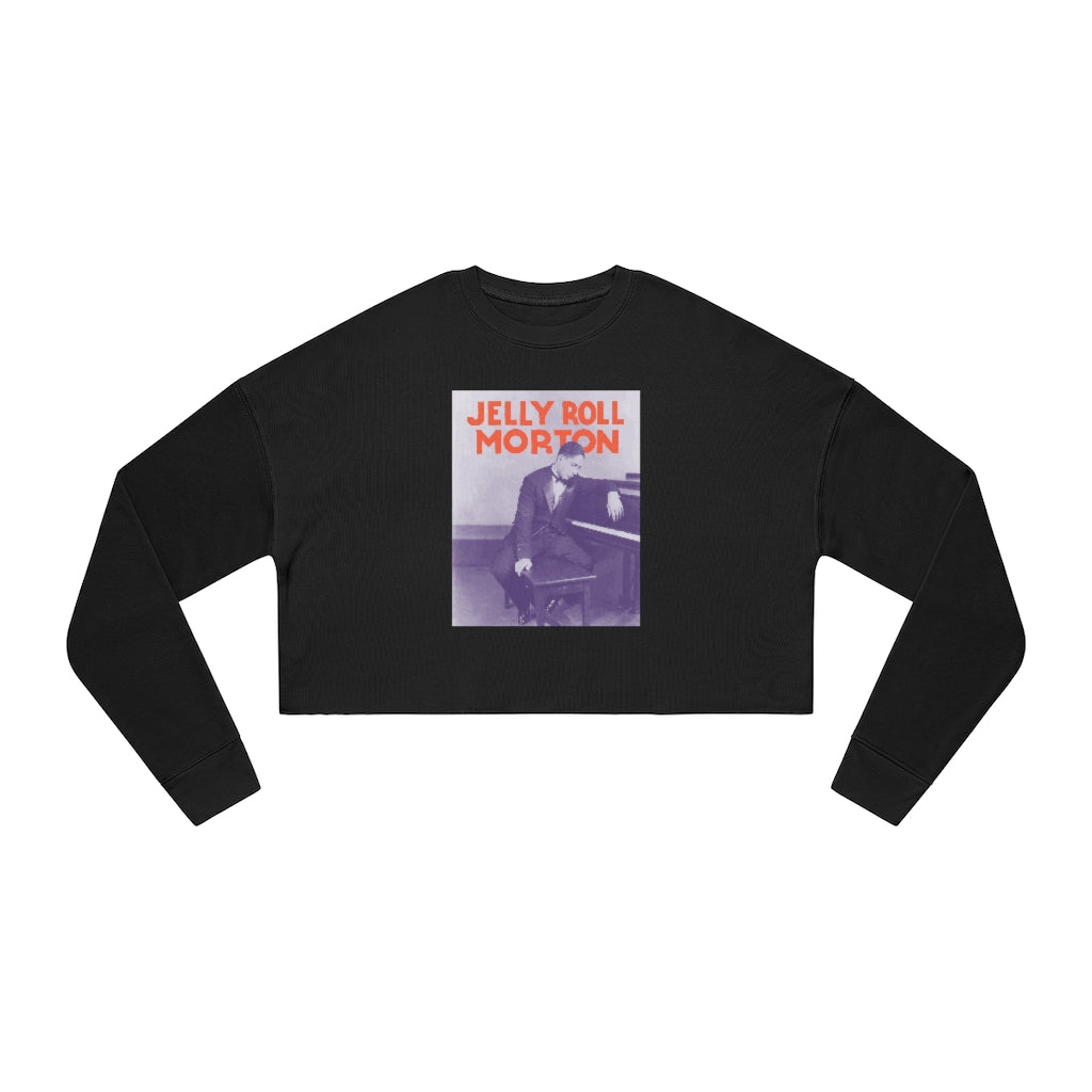 Jelly Roll Morton - Women's Cropped Sweatshirt